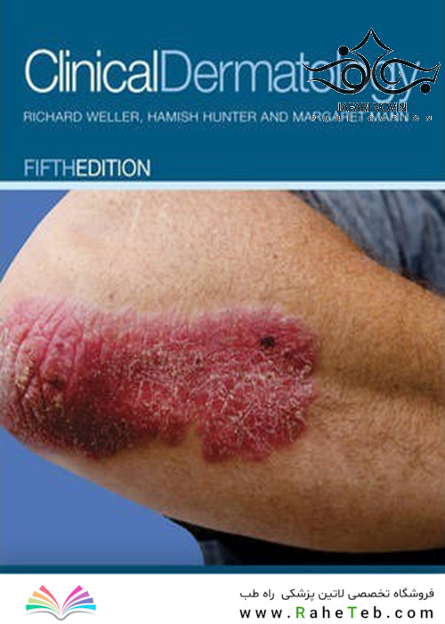 Clinical Dermatology, 5th Edition 2015