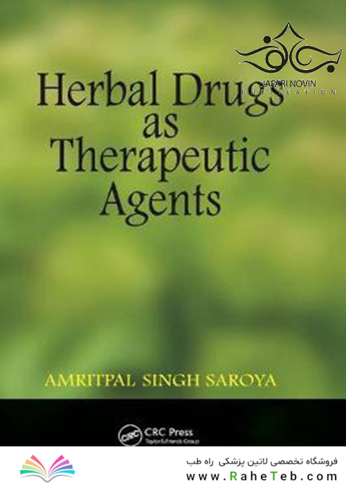 Herbal Drugs as Therapeutic Agents, 1st Edition2018 داروهای گیاهی به عنوان عوامل درمانی