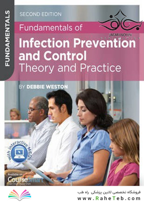 Fundamentals of Infection Prevention and Control, 2nd Edition2010 مبانی پیشگیری و کنترل عفونت