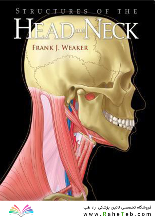 Structures of the Head and Neck, 1st Edition2013 ساختارهای سر و گردن