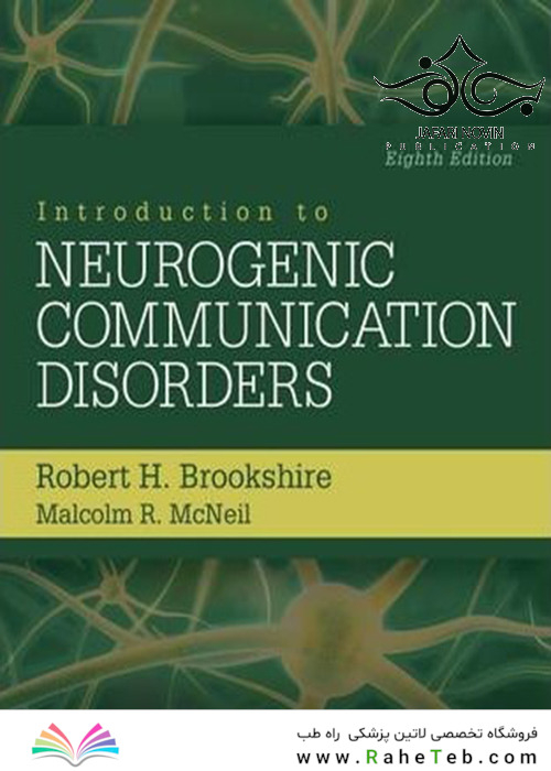 Introduction to Neurogenic Communication Disorders, 8th Edition2014 مقدمه ای بر اختلالات ارتباط عصبی
