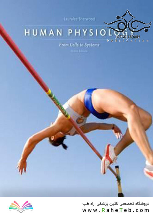 Human Physiology: From Cells to Systems 9th Edition2015 فیزیولوژی انسان: از سلول ها تا سیستم ها