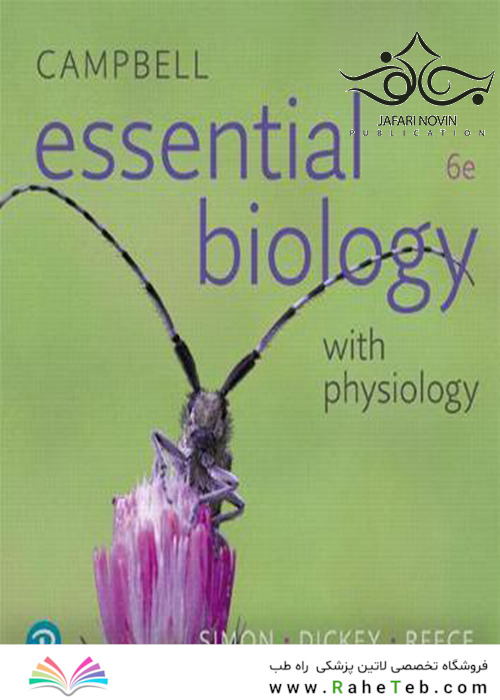 Campbell Essential Biology with Physiology, 6th Edition2018 کمپبل زیست شناسی ضروری با فیزیولوژی