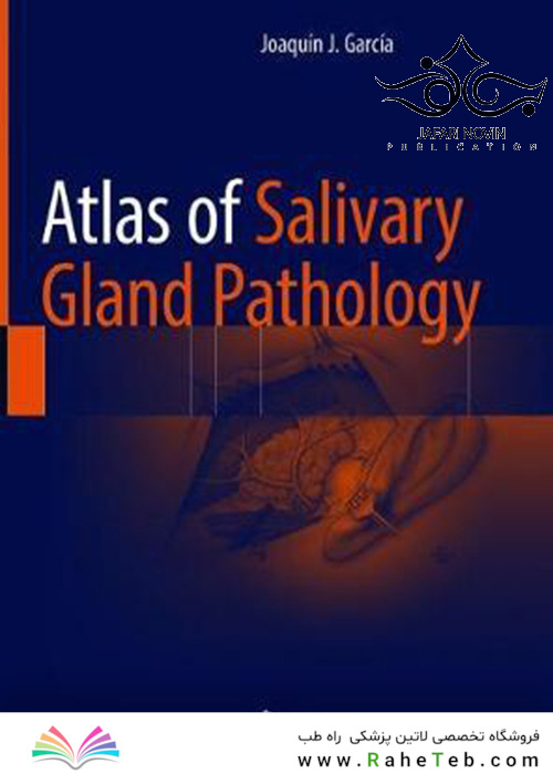 Atlas of Salivary Gland Pathology, 1st Edition2019 اطلس آسیب شناسی غدد بزاقی