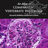 An Atlas of Comparative Vertebrate Histology, 1st Edition2018 اطلسی از بافت شناسی مهره داران تطبیقی