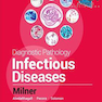 Diagnostic Pathology: Infectious Diseases, 2nd Edition2019 آسیب شناسی تشخیصی: بیماری های عفونی