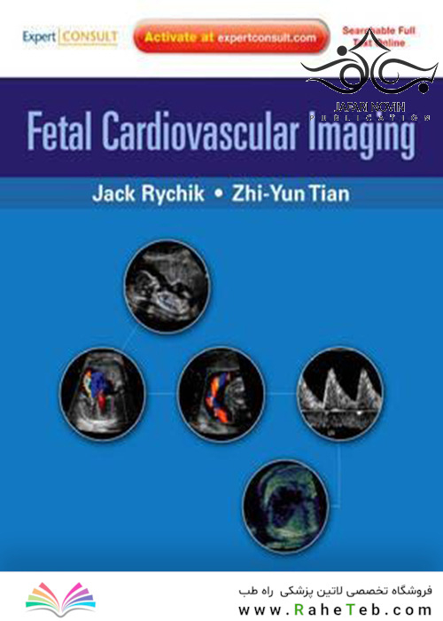 Fetal Cardiovascular Imaging, 1st Edition2011 تصویربرداری قلب و عروق جنین