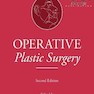 Operative Plastic Surgery, 2nd Edition2019 جراحی پلاستیک عملیاتی