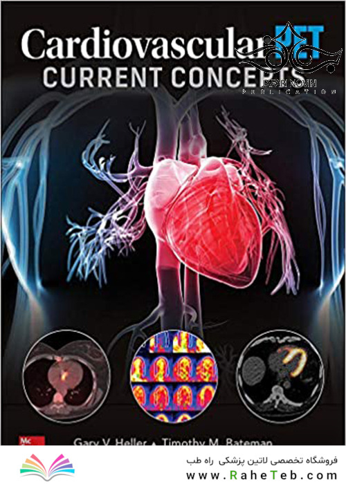 Cardiovascular PET: Current Concepts 1st Edition2019 قلب و عروق PET