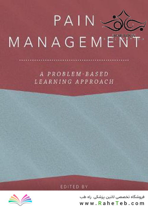 Pain Management: A Problem-Based Learning Approach2018 مدیریت درد