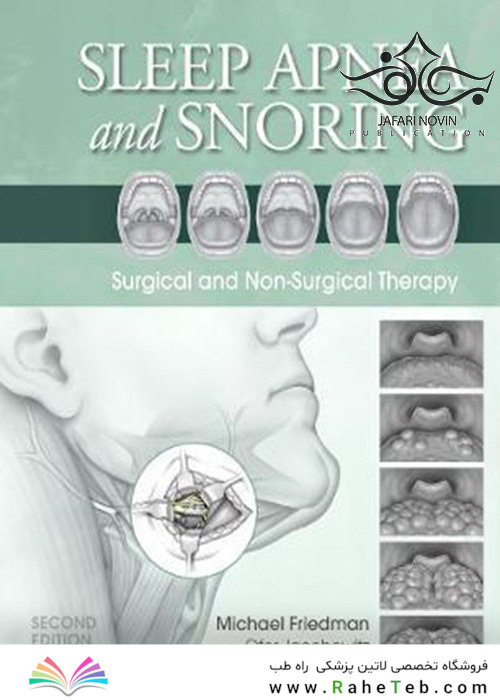 Sleep Apnea and Snoring: Surgical and Non-Surgical Therapy 2nd Edition2019 آپنه خواب و خروپف
