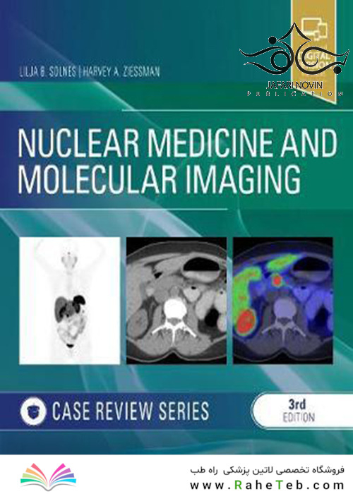 Nuclear Medicine and Molecular Imaging, 3rd Edition2019 پزشکی هسته ای و تصویربرداری مولکولی