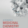 An Introduction to Medicinal Chemistry, 6th Edition