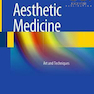 Aesthetic Medicine: Art and Techniques, 1th Edition 2016