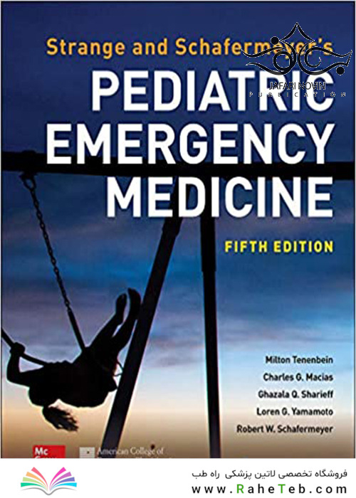 Strange and Schafermeyer’s Pediatric Emergency Medicine, 5th Edition