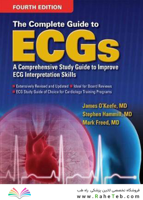 The Complete Guide to ECGs, 4th Edition2016 راهنمای کامل نوار قلب