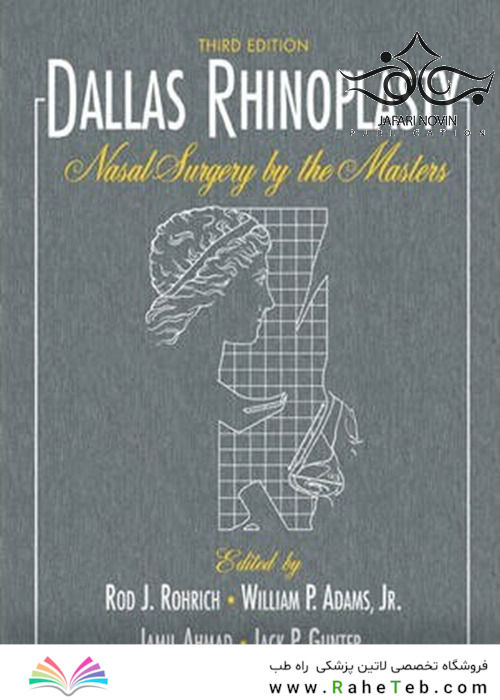Dallas Rhinoplasty: Nasal Surgery by the Masters 3rd Edition2014