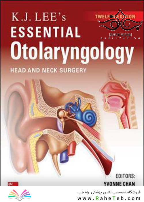 KJ Lee’s Essential Otolaryngology 12th Edition2019 گوش حلق بینی کی جی لی