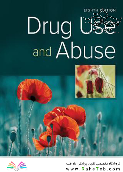 Drug Use and Abuse 8th Edition2018 مصرف و سو مصرف مواد مخدر