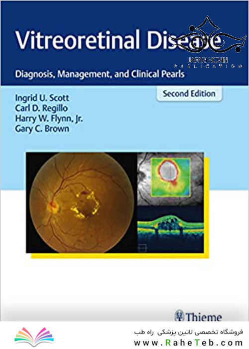 Vitreoretinal Disease: Diagnosis, Management, and Clinical Pearls 2nd Edition2018 بیماری ویتروتئینین