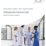Osteoporotic Fracture Care: Medical and Surgical Management2018