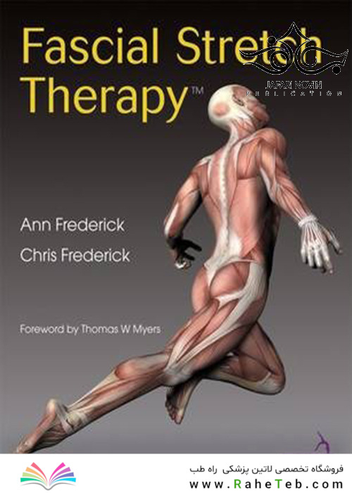 Fascial Stretch Therapy 1st Edition2014 کشش درمانی فاشیال