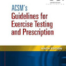 ACSM’s Guidelines for Exercise Testing and Prescription 9th Edition2013 رهنمودهایی برای تست ورزش