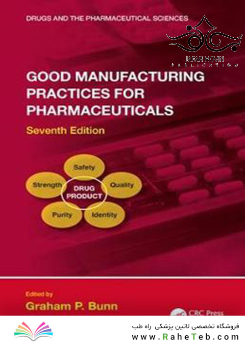 Good Manufacturing Practices for Pharmaceuticals 7th Edition 2019