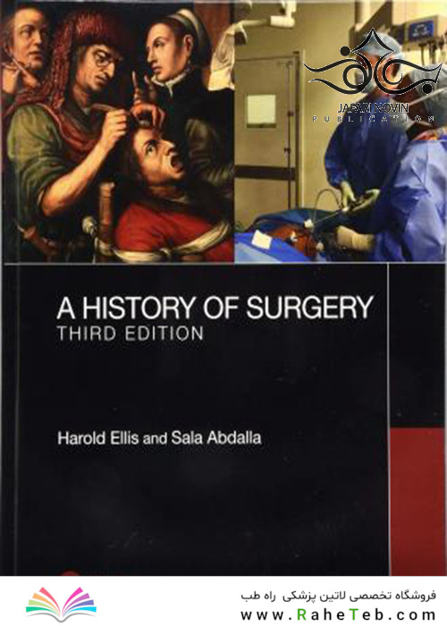 A History of Surgery: 3rd Edition2019 تاریخچه جراحی