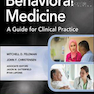 Behavioral Medicine A Guide for Clinical Practice 5th Edition2019 پزشکی رفتاری راهنمای عمل بالینی