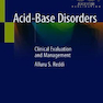 Acid-Base Disorders: Clinical Evaluation and Management2019 اختلالات اسید باز: ارزیابی و مدیریت بالینی