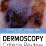 Dermoscopy Criteria Review 1st Edition2019