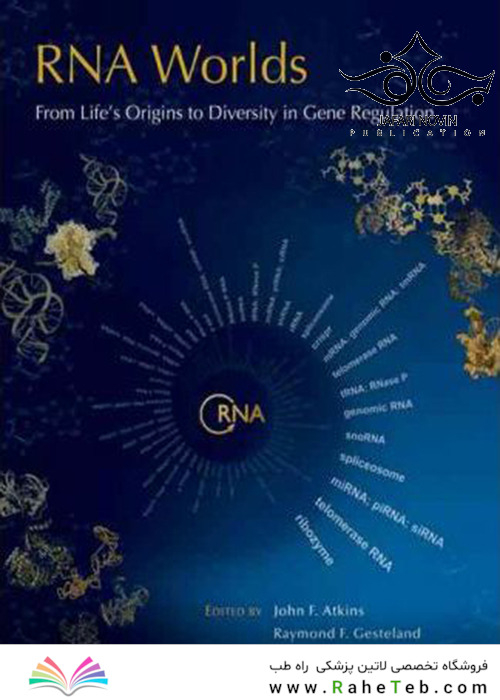 RNA Worlds: From Life’s Origins to Diversity in Gene Regulation2010