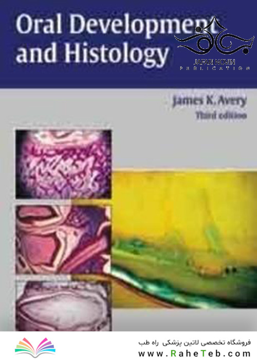 Oral Development and Histology 3rd Edition2001 توسعه دهان و بافت شناسی