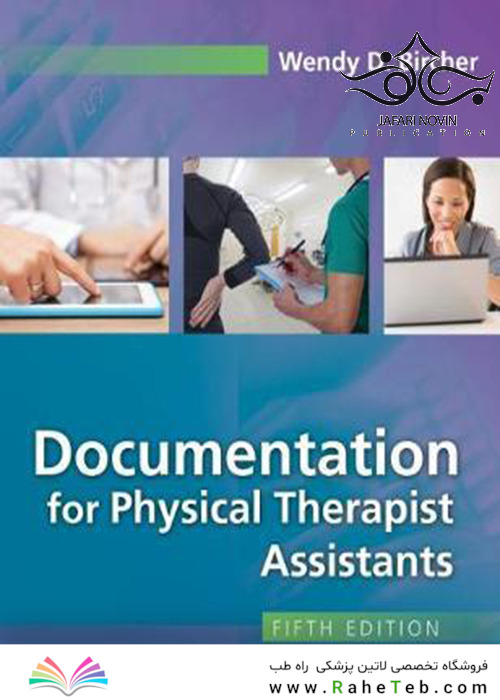 Documentation for the Physical Therapist Assistant 5th Edition2017 دستیار درمانگر فیزیکی