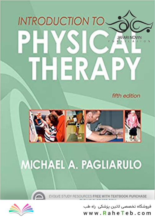 Introduction to Physical Therapy 5th ed. Edition2016 مقدمه ای بر فیزیوتراپی