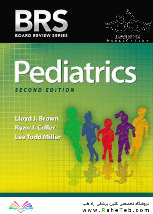 BRS Pediatrics (Board Review Series) , Second Edition2018 بی آر اس اطفال (سری بررسی هیئت مدیره)