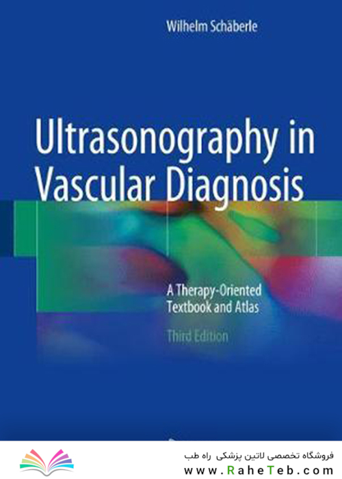 Ultrasonography in Vascular Diagnosiss 3rd Edition2018 سونوگرافی در تشخیص عروقی