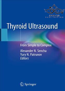 عکس Thyroid Ultrasound: From Simple to Complex 1st Edition2019 سونوگرافی تیروئید: از ساده تا پیچیده