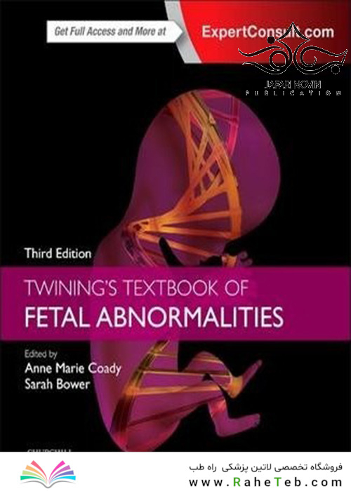 Twining’s Textbook of Fetal Abnormalities 3rd Edition2014 ناهنجاریهای جنین