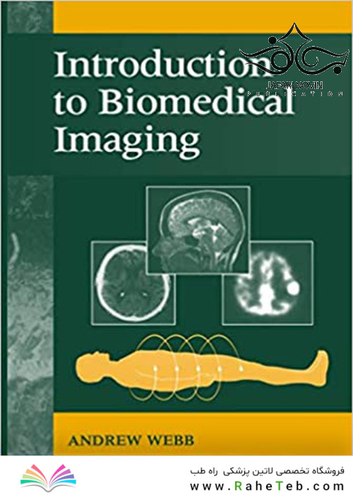 Introduction to Biomedical Imaging 1st Edition2002 مقدمه ای بر تصویربرداری پزشکی