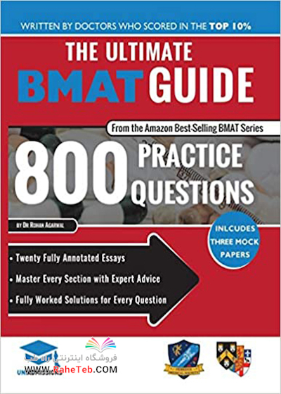 The Ultimate BMAT Guide: 800 Practice Questions, 2nd Edition 2017