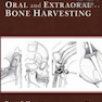Atlas of Oral and Extraoral Bone Harvesting2010 اطلس برداشت دهان و استخوان خارج دهان