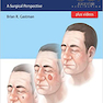 Cutaneous Malignancies: A Surgical Perspective2017 بدخیمی های پوستی: یک چشم انداز جراحی