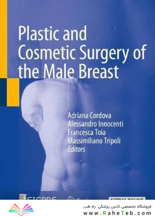 Plastic and Cosmetic Surgery of the Male Breast2021 جراحی پلاستیک و زیبایی پستان نر