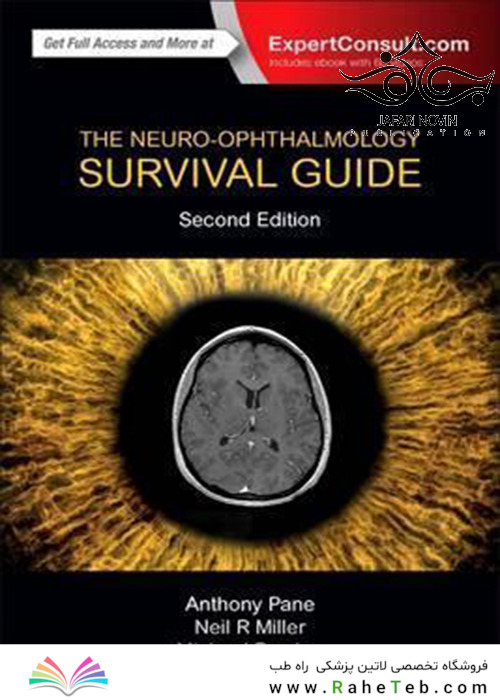 The Neuro-Ophthalmology Survival Guide 2nd Edition2017
