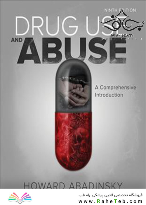 Drug Use and Abuse: A Comprehensive Introduction 9th Edition2017 مصرف و سو مصرف مواد مخدر