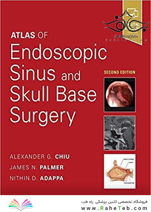 Atlas of Endoscopic Sinus and Skull Base Surgery 2nd Edition2018 اطلس جراحی آندوسکوپی سینوس و جمجمه