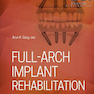 Full-Arch Implant Rehabilitation 1st Edition2019 توان بخشی کامل کاشت