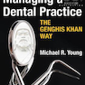 Managing a Dental Practice the Genghis Khan Way 2nd Edition2016 مدیریت یک تمرین دندانپزشکی